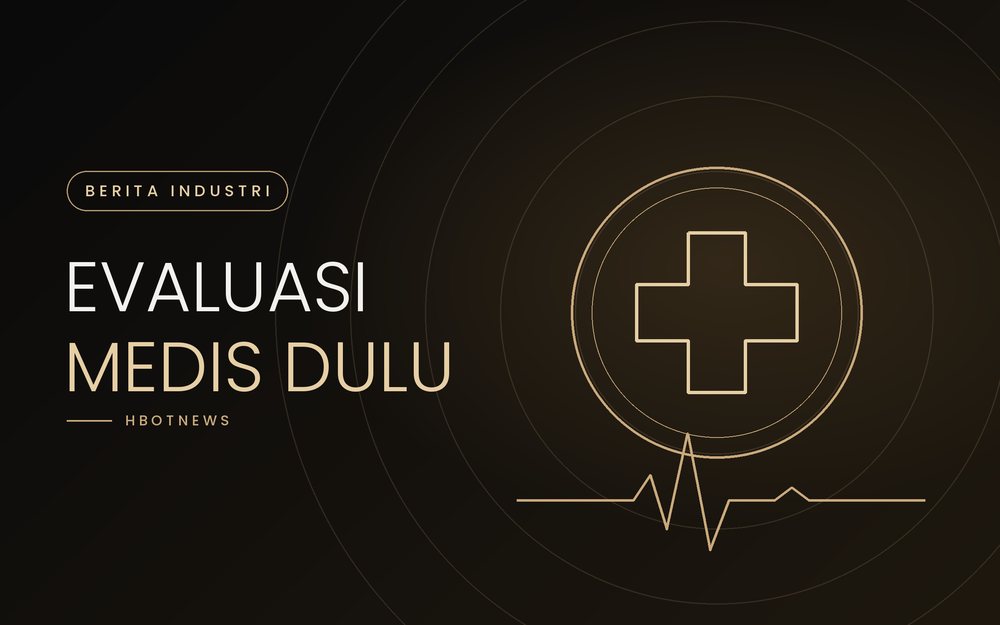 Media Ramai Bahas HBOT, Dokter Ingatkan Evaluasi Medis Harus Lebih Dulu